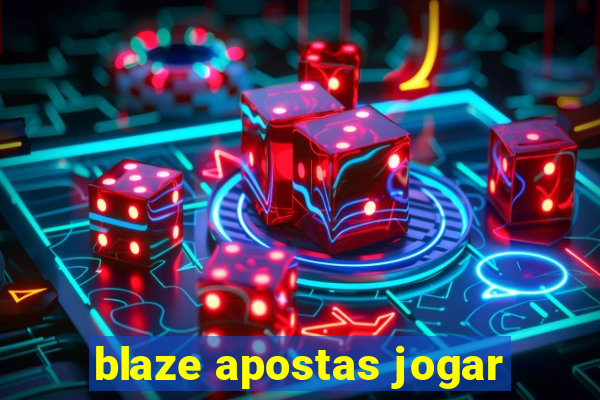 blaze apostas jogar