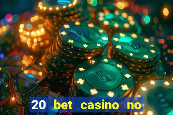 20 bet casino no deposit bonus