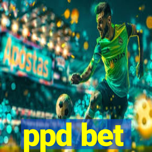 ppd bet