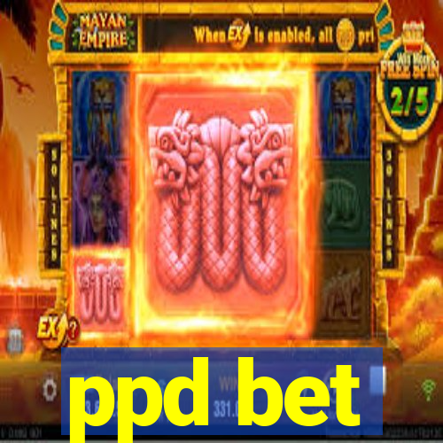 ppd bet