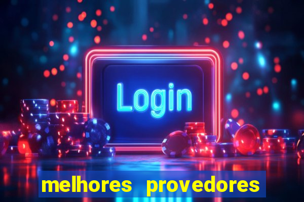 melhores provedores de slots