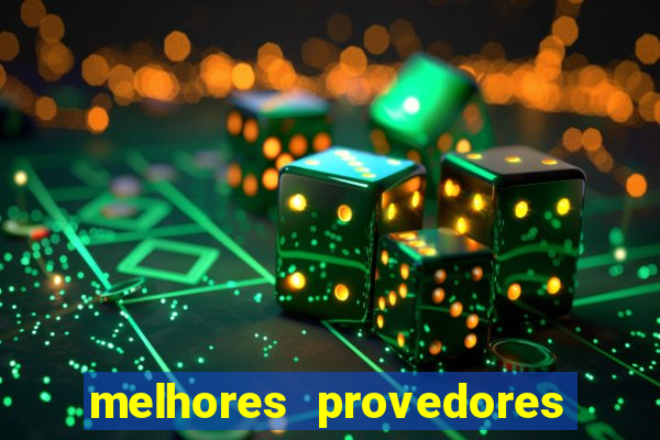 melhores provedores de slots