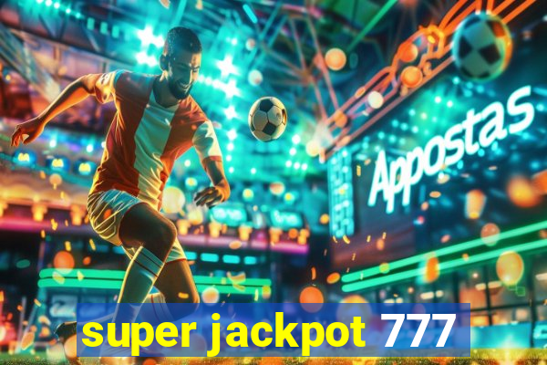 super jackpot 777