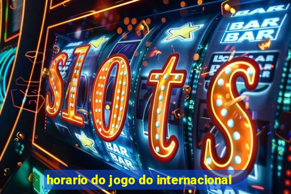 horario do jogo do internacional