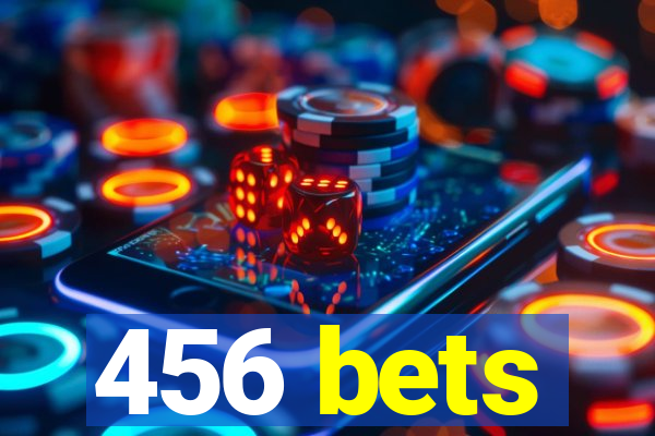 456 bets