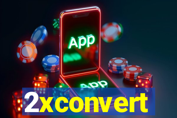 2xconvert