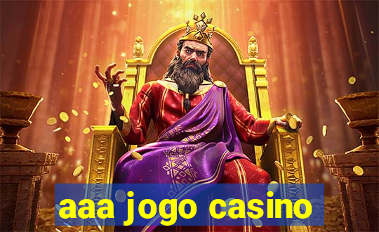 aaa jogo casino