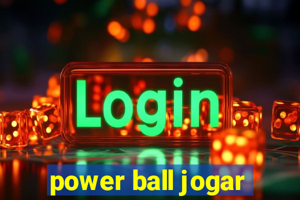 power ball jogar