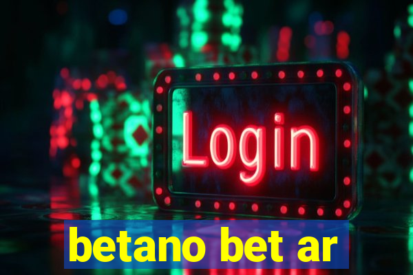 betano bet ar