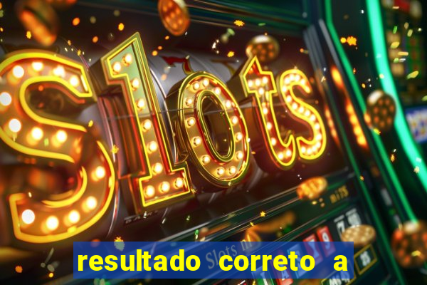 resultado correto a qualquer momento bet365