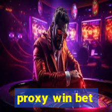 proxy win bet