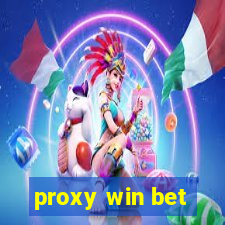 proxy win bet