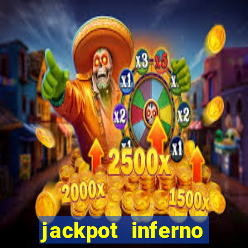 jackpot inferno slot review