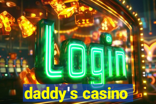 daddy's casino