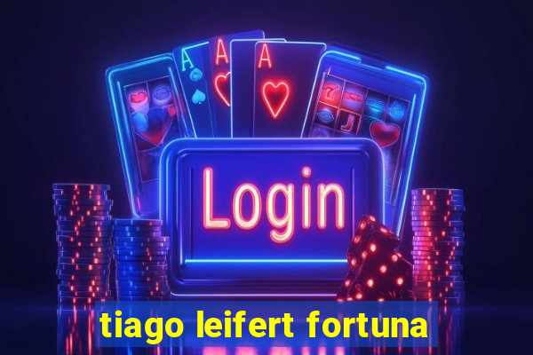 tiago leifert fortuna