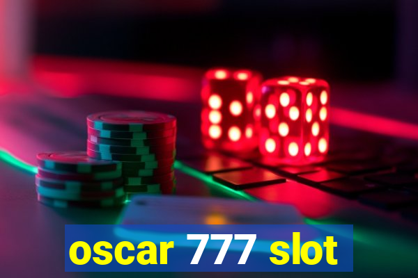 oscar 777 slot