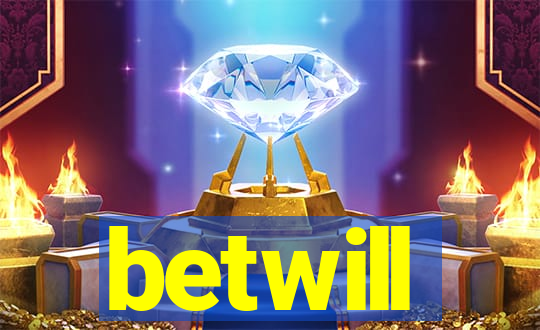 betwill