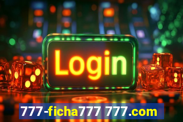 777-ficha777 777.com