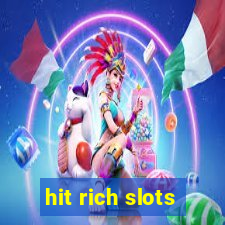 hit rich slots