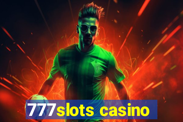 777slots casino