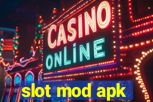 slot mod apk