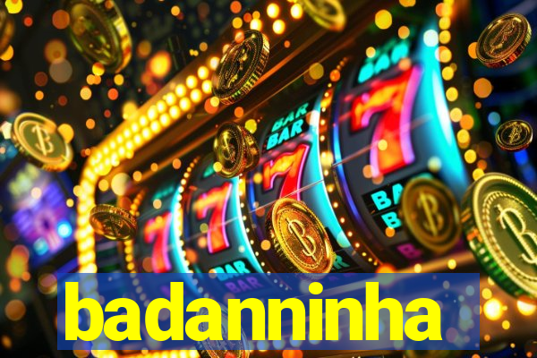 badanninha