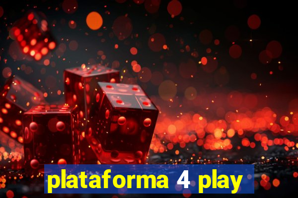 plataforma 4 play