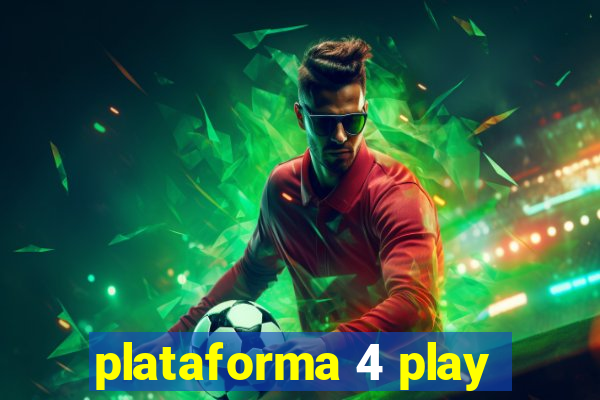 plataforma 4 play