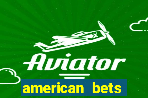 american bets apostas online