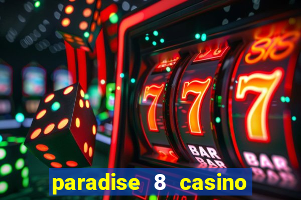 paradise 8 casino bonus codes