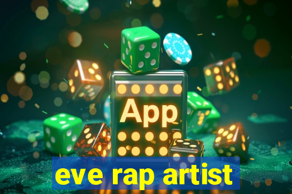 eve rap artist