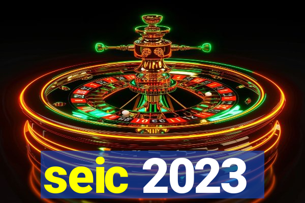 seic 2023