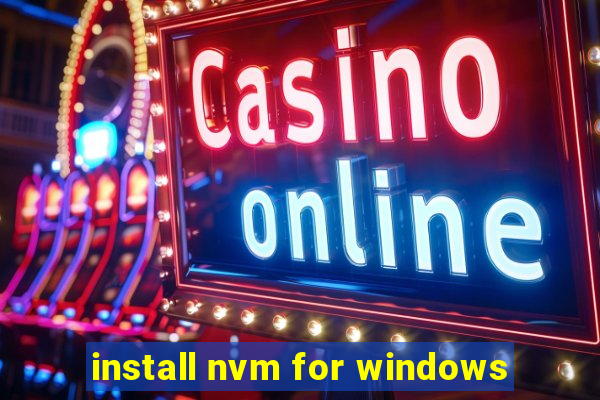 install nvm for windows