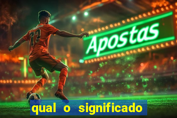 qual o significado do jogo