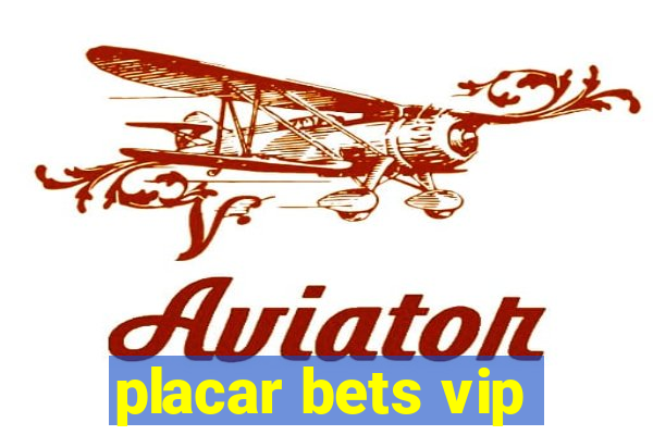 placar bets vip