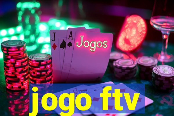 jogo ftv