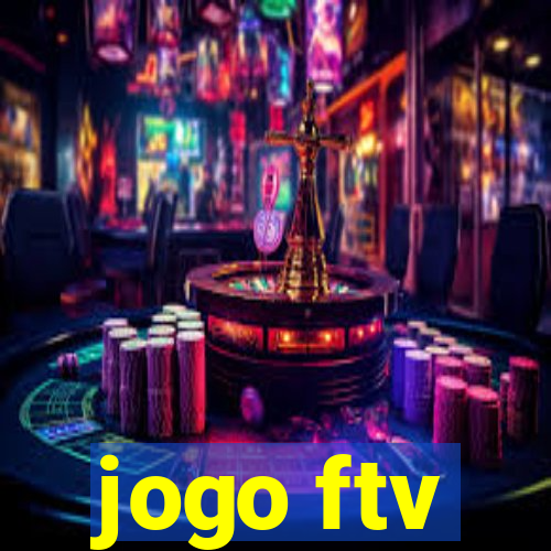 jogo ftv