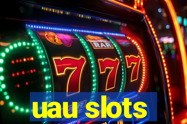 uau slots