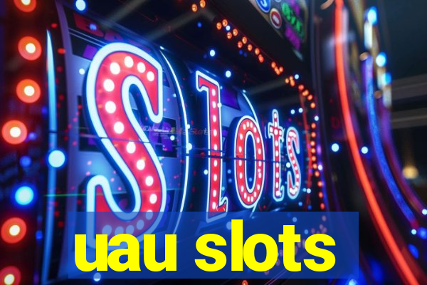 uau slots