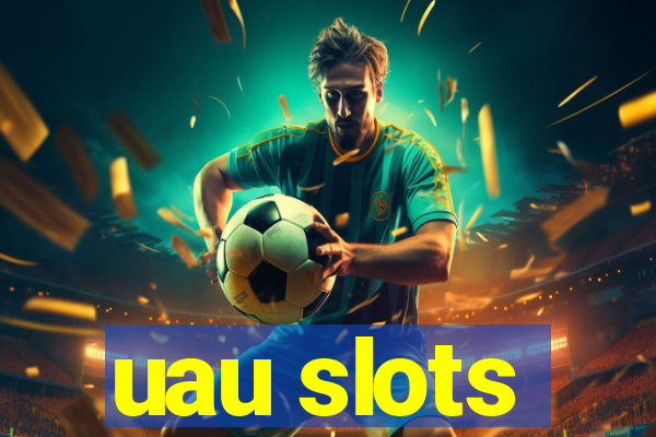 uau slots