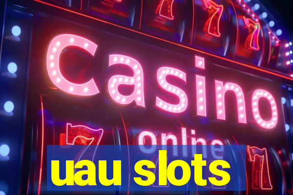 uau slots