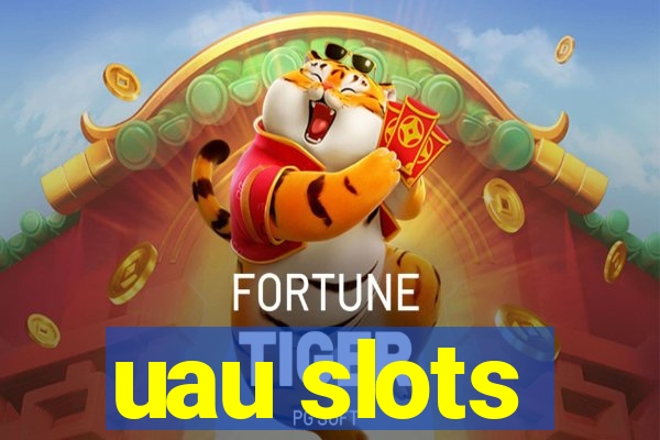 uau slots