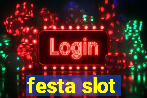 festa slot