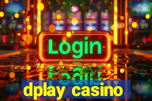 dplay casino