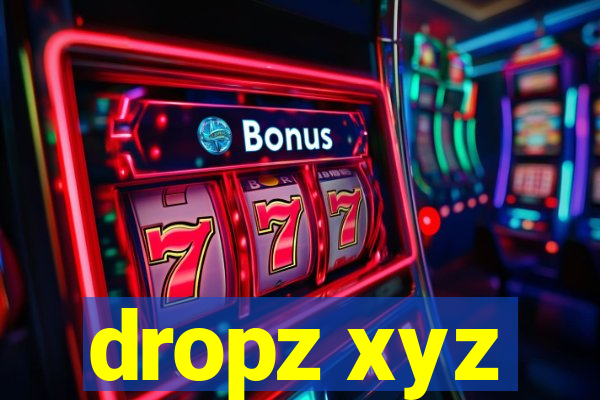 dropz xyz