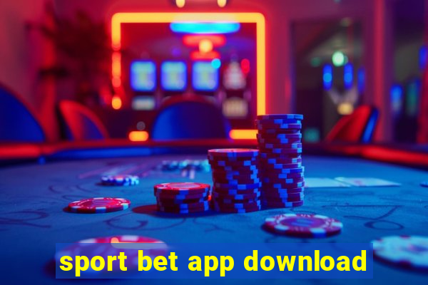 sport bet app download