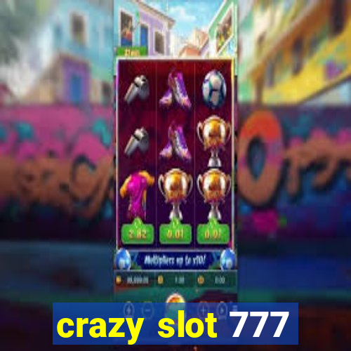 crazy slot 777