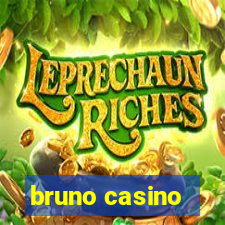 bruno casino