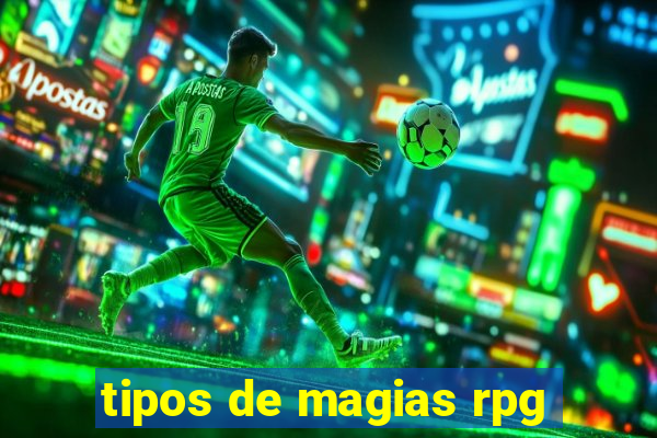 tipos de magias rpg