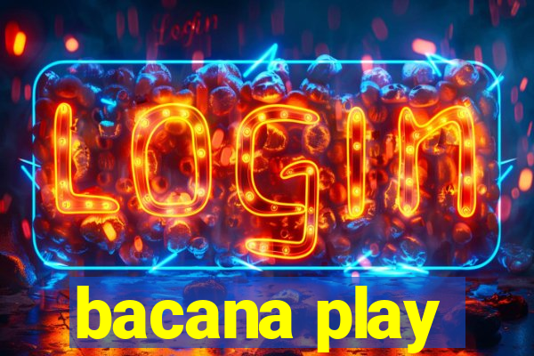 bacana play